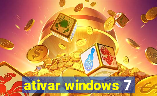 ativar windows 7